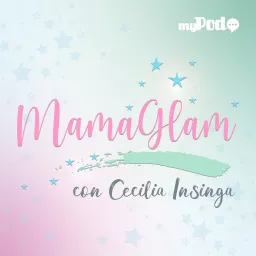 Mamá Glam Podcast artwork