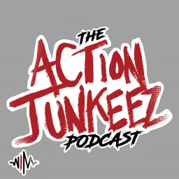 The Action Junkeez Podcast artwork