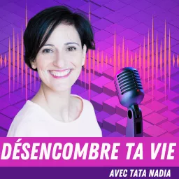 Désencombre ta vie !