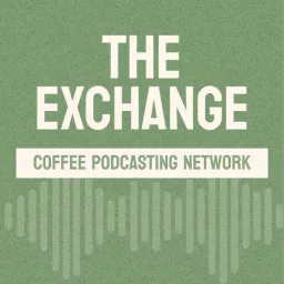 The Exchange Coffee Podcasting Network