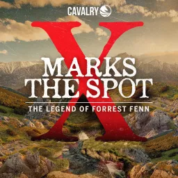 X Marks the Spot: The Legend of Forrest Fenn Podcast artwork