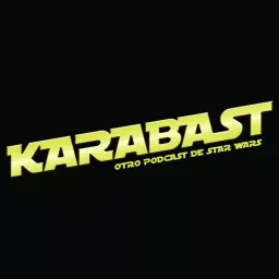 KARABAST, otro podcast de Star Wars artwork