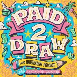 Paid 2 Draw – An Illustration Podcast artwork