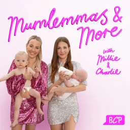 Mumlemmas & More with Millie & Charlie Podcast artwork