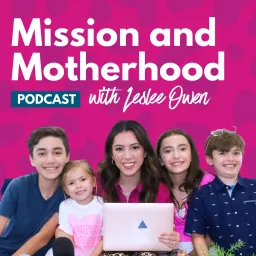 Mission and Motherhood