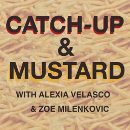 Catch-Up & Mustard Podcast artwork