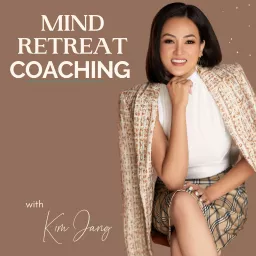 Mind Retreat Coaching Podcast artwork