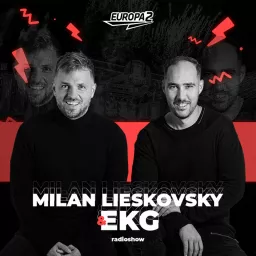 EKG & Milan Lieskovský Radio Show Podcast artwork