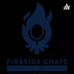 Fireside chats without the fires Podcast artwork