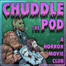 Chuddle the Pod: A Horror Movie Club Podcast artwork