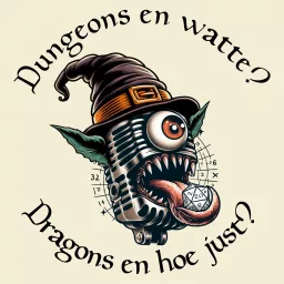 Dungeons en watte? Dragons en hoe just? Podcast artwork