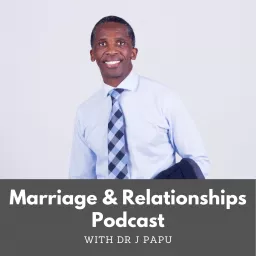 Marriage and Relationships With Dr Papu Podcast artwork