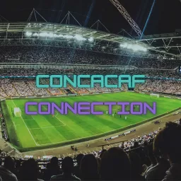 Concacaf Connection Podcast artwork