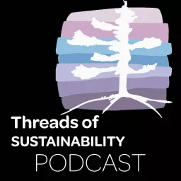 Threads of Sustainability Podcast artwork