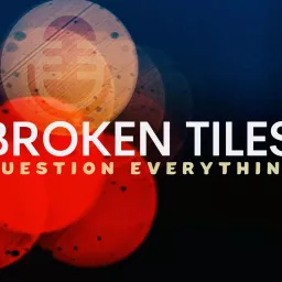Broken Tiles Podcast artwork