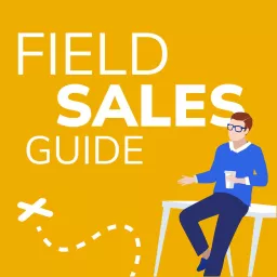Field Sales Leadership Guide Podcast artwork