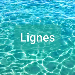 Lignes (le podcast)