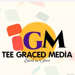 TEE GRACED MEDIA - The Podcast