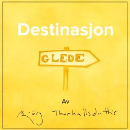 Destinasjon Glede Podcast artwork