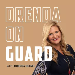 Drenda On Guard Podcast artwork