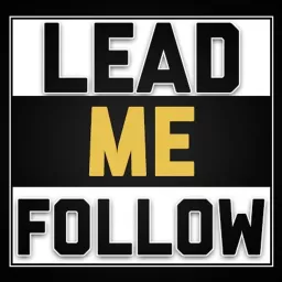 Lead Me Follow Me Podcast artwork