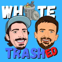 White Trashed Podcast artwork