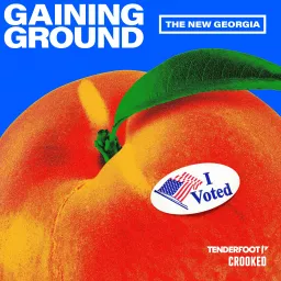 Gaining Ground: The New Georgia Podcast artwork