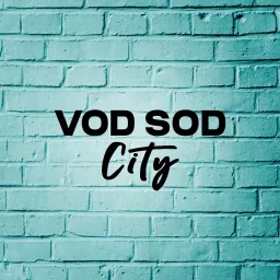 Vod Sod City Podcast artwork