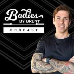 Bodies by Brent Podcast artwork