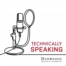 Technically Speaking with Dunwoody College Podcast artwork