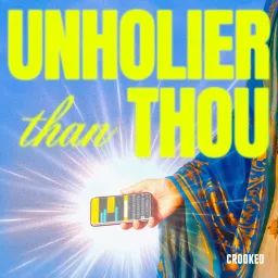 Unholier Than Thou Podcast artwork