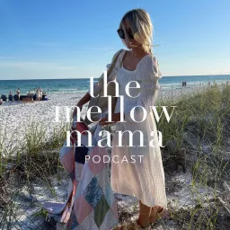 The Mellow Mama Podcast artwork