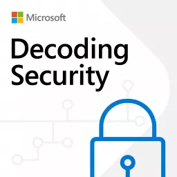 Decoding Security Podcast artwork