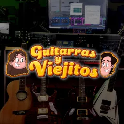 Guitarras y Viejitos Podcast artwork