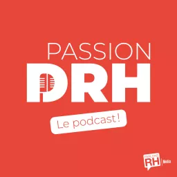 Passion DRH Podcast artwork