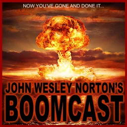 John Wesley Norton's BOOMCAST Podcast artwork