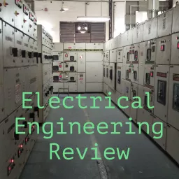 Electrical Engineering Review Podcast artwork