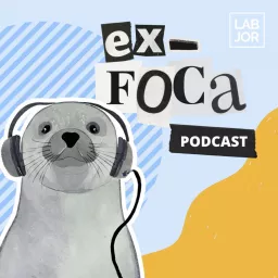 Ex-Foca - Histórias, ca(u)sos e tendências