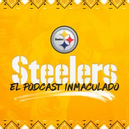 El Podcast Inmaculado (Pittsburgh Steelers) artwork
