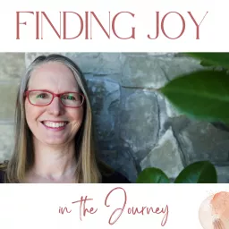 Finding Joy in the Journey Podcast artwork