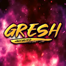 Gresh Unleashed Podcast artwork