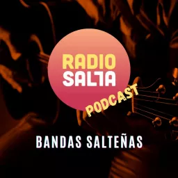 Bandas Salteñas Podcast artwork