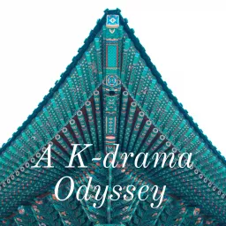 A K-drama Odyssey Podcast artwork