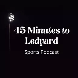 45 Minutes to Ledyard