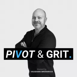 PIVOT & GRIT Podcast artwork