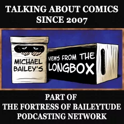 Michael Bailey's Views From The Longbox