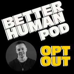 The Better Human Podcast artwork