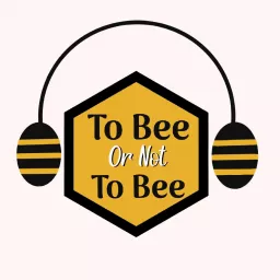2 Bee Or Not 2 Bee Podcast artwork