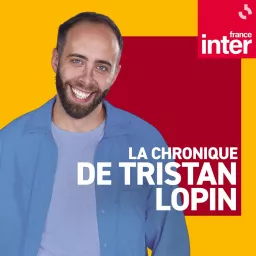 La chronique de Tristan Lopin