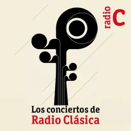 Los conciertos de Radio Clásica Podcast artwork